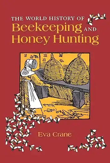 Visual for The World History of Beekeeping and Honey Hunting