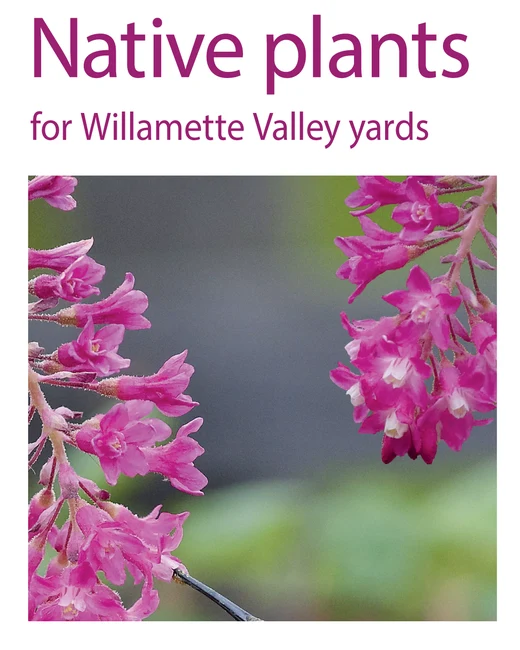 Native Plants for Willamette Valley Yards cover